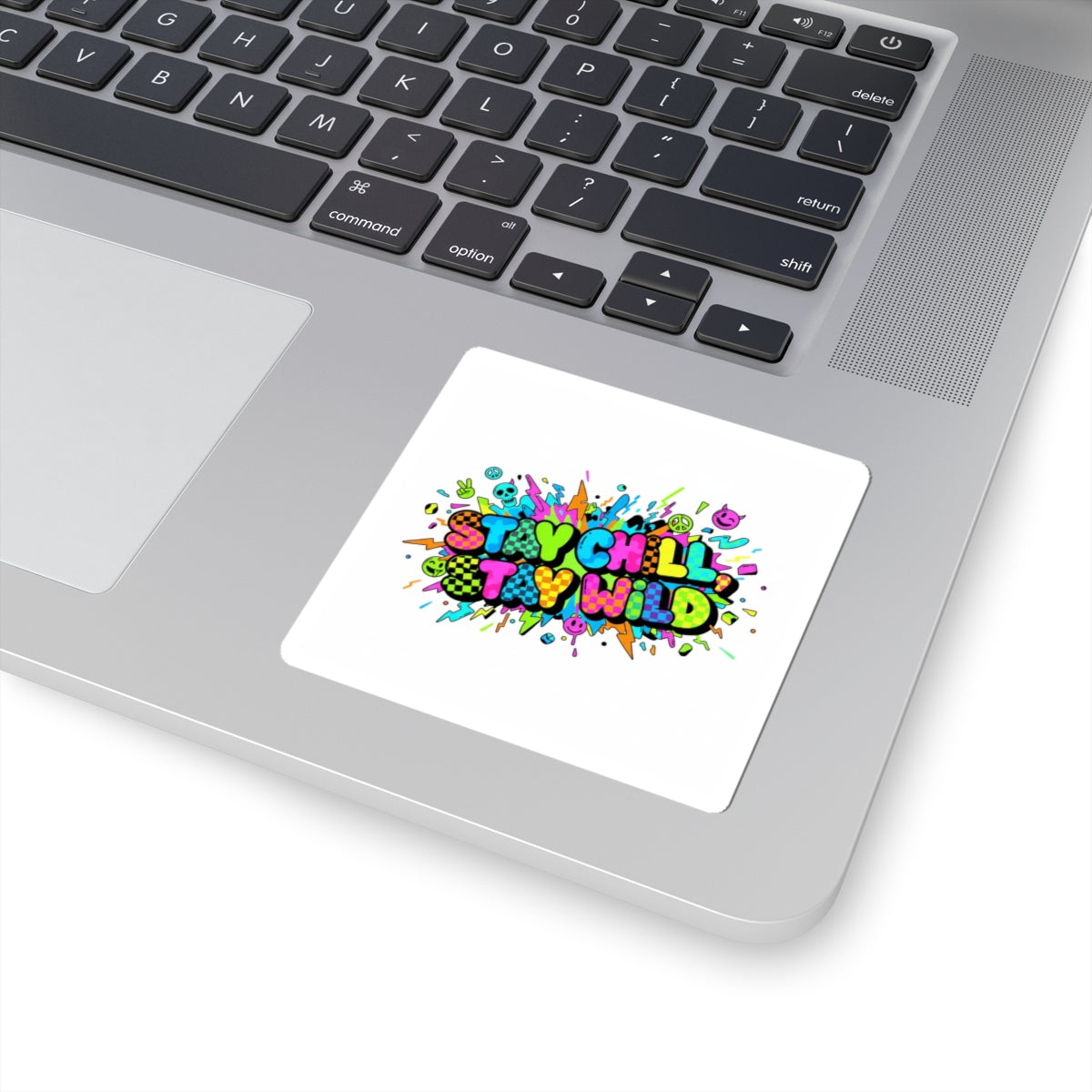 Stay Chill Stay Wild Sticker | crash out sticker, meltdown sticker