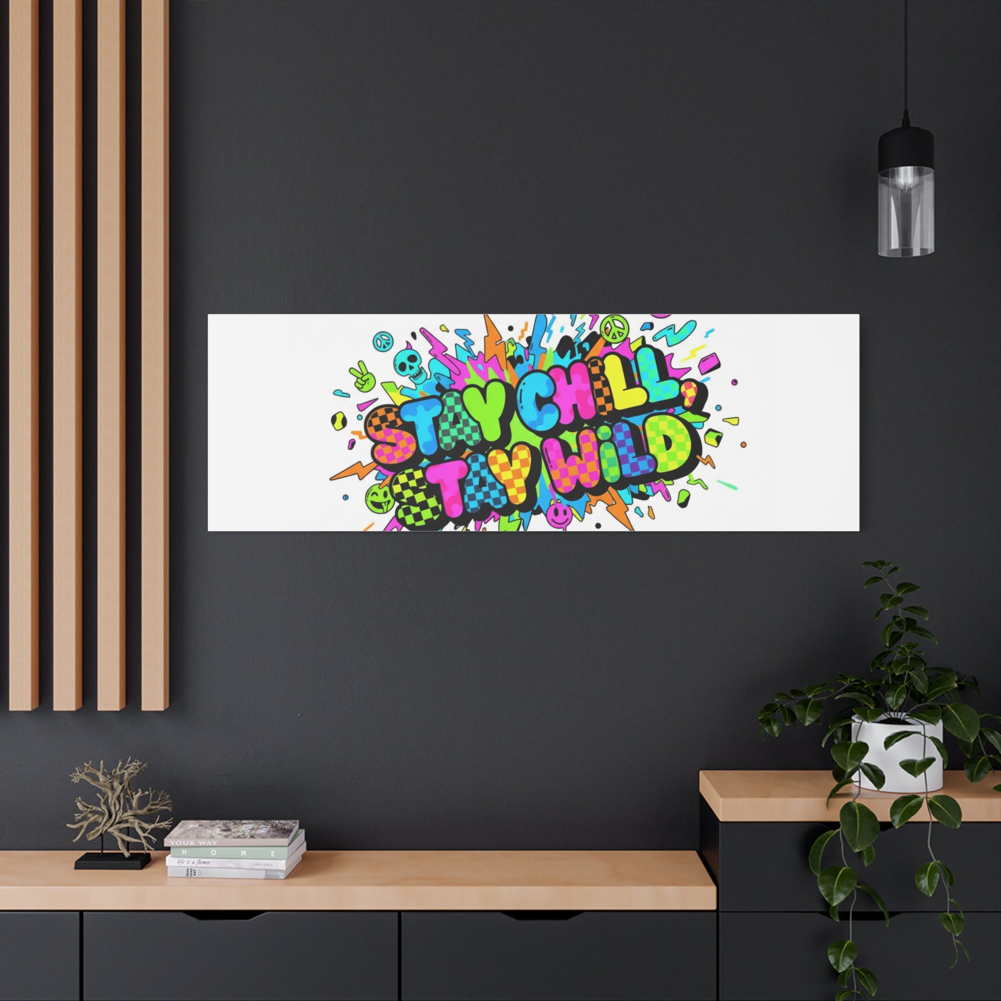 Stay Chill Stay Wild Canvas | crash out sticker style, neon graffiti